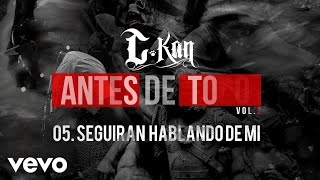 CKan  Seguiran Hablando Mal de Mi Audio [upl. by Anauqal]