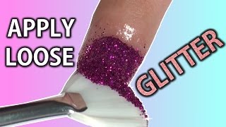 How to APPLY LOOSE GLITTER On Your Nails  Nail Art 101 [upl. by Ewold]