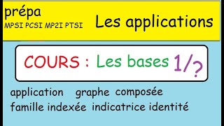 Prépa Les applications Le COURS partie 1  Les bases  applications graphe indexation indicatrice [upl. by Zurek]