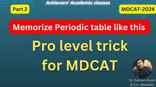 Trick for MDCAT Chemistry 03 Memorize Whole periodic table [upl. by Cilurzo]