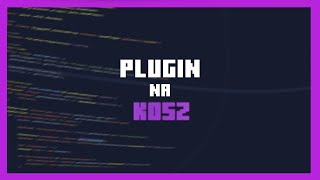 DL Plugin na KOSZ  NCode [upl. by Armand]