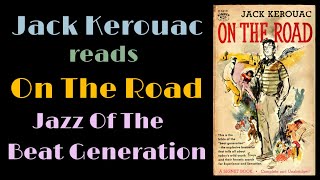 Jack Kerouac reads On The Road Audiobook with English subtitles [upl. by Bobina]