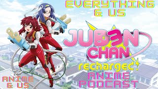 Anime amp Us Episode 162 Juden Chan Recharged [upl. by Yztim]