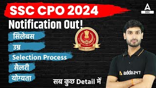 SSC CPO 2024 Vacancy  SSC CPO 2024 Syllabus Exam Pattern Age Limit SalarySelection Process [upl. by Ynnaffit]