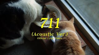 TONEEJAY  711 Acoustic Ver Official Lyric Video [upl. by Htennaj]