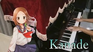 Karakai Jouzu no Takagisan 2 ED1 Full  Kanade  Piano Cover [upl. by Nospmoht]