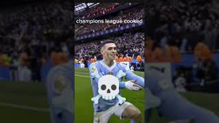 Champions leage is cooked foden mancity edit [upl. by Geddes361]