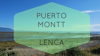 Puerto Montt  Lenca [upl. by Westleigh]