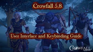 Crowfall user interface and keybind guide [upl. by Leontyne758]