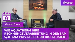 Wie aquatherm Ihre Rechnungsverarbeitung in der SAP S4HANA Private Cloud digitalisiert  dvelop [upl. by Ailin]