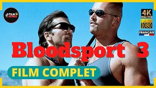 Bloodsport 3  Film Complet en Français Action Arts Martiaux  4K amp HD [upl. by Dawkins]