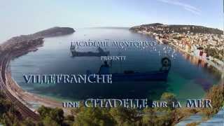 Villefranche  une Citadelle sur la mer [upl. by Yazbak]