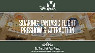 Soaring Fantastic Flight  Preshow amp Attraction  Tokyo DisneySea [upl. by Waldemar]