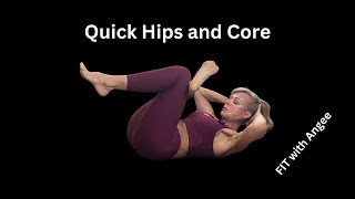 Quick Hips and Core [upl. by Anelrahs]