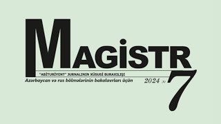 Magistr Jurnalı N72024 [upl. by Wilfrid]