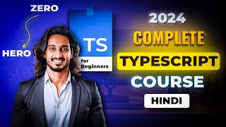 TypeScript Full Course 2024 in Hindi  Beginner To Pro [upl. by Peggy]