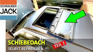 Schiebedach selbst reparieren Teil 1 [upl. by Rasla]