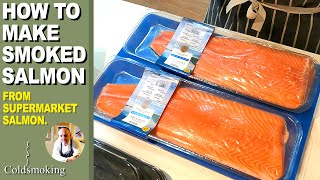 Making Smoked Salmon  From SUPERMARKET bought salmon sides [upl. by Ainehta]