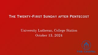 The TwentyFirst Sunday after Pentecost [upl. by Ayouqat]