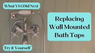 Try it Yourself Replacing wall mounted bath taps [upl. by Eivla]