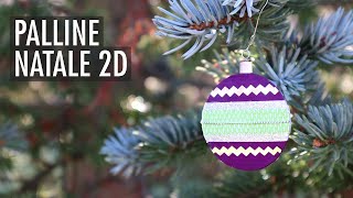 Natale fai da te Addobbare lalbero con palline 2D facilissime  Tutorial handmade [upl. by Htbazile607]