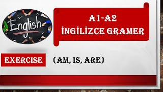 A1  A2 İngilizce Gramer am is are  Exercise [upl. by Lyrad]