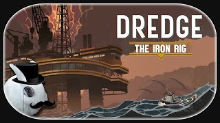 DREDGE 🐇 22  Der Bohrturm bietet neue Upgrades The Iron RigDLC [upl. by Sharleen]