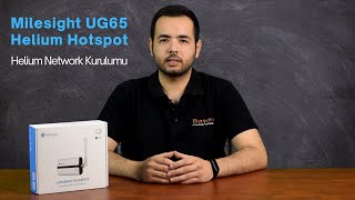 Milesight UG65 Helium Hotspot  Helium Network Kurulumu [upl. by Ardried]