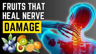 SHOCKING Amazingly Effective Fruits For Nerve Damage Revealed [upl. by Leaw357]