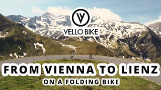 VELLO Tour de Glockner  from Vienna to Lienz on a Folding Bike [upl. by Ros]