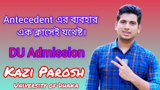 Antecedent এর ব্যবহার এক ক্লাসেই যথেষ্ট। duadmission universityadmission easyenglish who [upl. by Arinayed882]