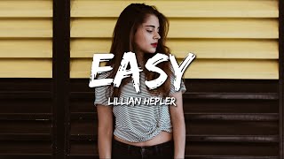 Lillian Hepler  Easy Lyrics [upl. by Jaquith]