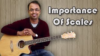 Importance Of Scales  Guitar Lesson For Beginners [upl. by Allenad308]