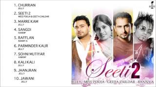 SEETI 2  GEETA ZAILDAR MISS POOJA amp JELLY  FULL SONGS JUKEBOX [upl. by Farley750]