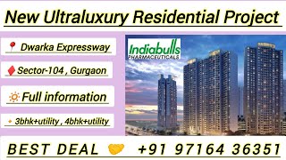 Pre launch Indiabulls Sec104 Gurgaon dwarkaexpresswayproperties New launch properties dwarka [upl. by Aivirt492]