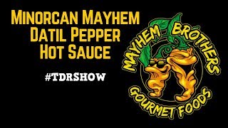 Minorcan Mayhem Datil Pepper Hot Sauce [upl. by Enaile]