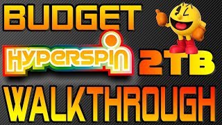 Hyperspin 2019 Budget 2TB System Walkthrough [upl. by Nois120]