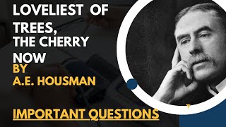 Important Questions amp Answers quotLoveliest of Trees The Cherry Nowquot by AE Housman [upl. by Bull]