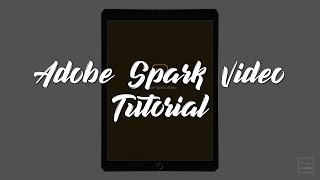 Adobe Spark Video Tutorial [upl. by Ahgem]