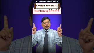 Foreign Income  Tax Planning  Tax on Non Resident  NRI Taxation  How to Tax on NRI  RNOR Tax [upl. by Ralat]