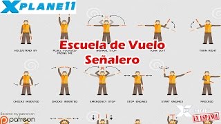 XPlane Español  Escuela de Vuelo  Señalero [upl. by Syck142]