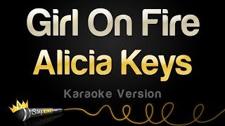 Alicia Keys  Girl On Fire Karaoke Version [upl. by Nosidam701]