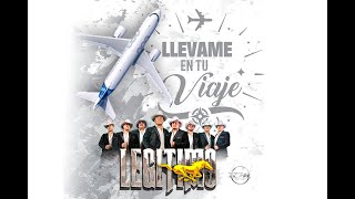 Grupo Legítimo  Llévame En Tu Viaje Lyric Video [upl. by Fayth159]