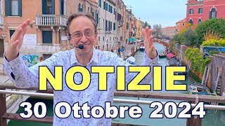 Ultime Notizie da Felicità e Pace  30 Ottobre 2024 [upl. by Neom]