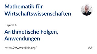 Mathematik für Wirtschaftswissenschaften 4b Arithmetische Folgen Anwendungen [upl. by Nodal284]