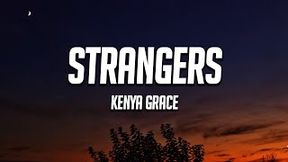 Kenya Grace  Strangers Lyrics [upl. by Sheelagh]