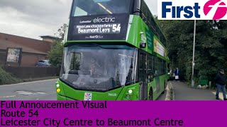 FULL ANNOUCEMENT VISUAL  First Leicester Route 54  Leicester City Centre to Beaumont Centre [upl. by Ardekal]