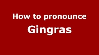 How to pronounce Gingras Vancouver BC Canada  PronounceNamescom [upl. by Esineg]