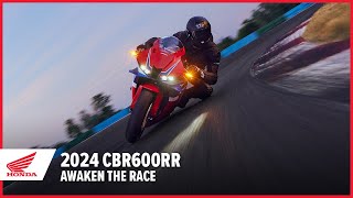 2024 CBR600RR Awaken the Race  Supersport Motorcycle  Honda [upl. by Athena25]