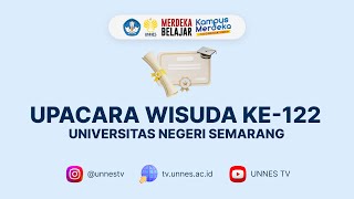 🔴  LIVE  Upacara Wisuda ke122 Universitas Negeri Semarang UNNES Selasa 09 Juli 2024 [upl. by Leandro]